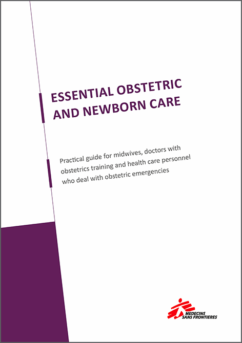 Essential Obstetric And Newborn Care | MSF Medical Guidelines